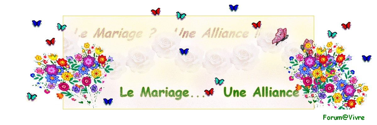 LA VIE D'ALLIANCE dans LE MARIAGE Forum Index