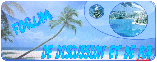 Forum de discussion et de pub Forum Index