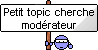 modérateur ?