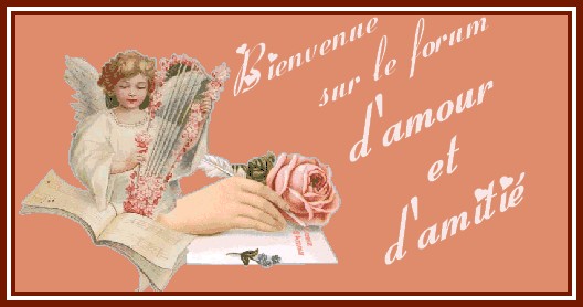 D'amour et d'Amitié Forum Index