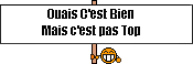 'c'est trop nul'
