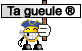 Ta gueule® (Storm©)